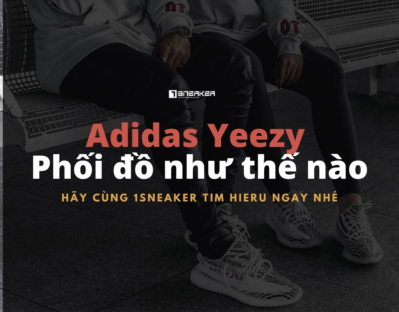 cach len do cho Adidas Yeezy